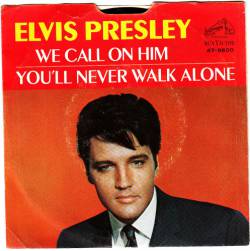 Elvis Presley : We Call on Him